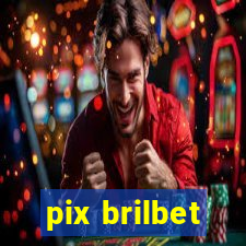 pix brilbet